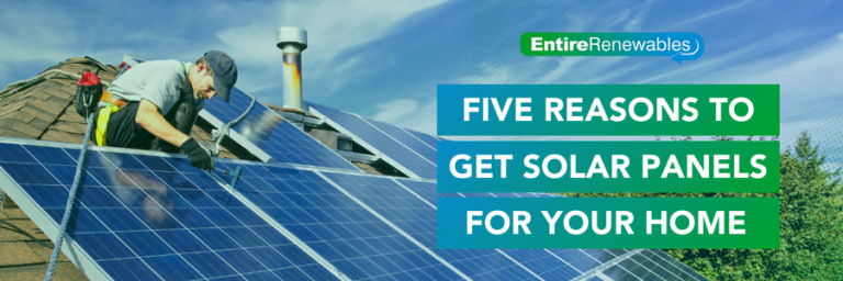 5 Reasons To Get Solar Panels For Your Home